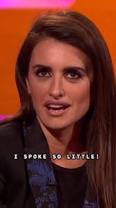 Penelope Cruz Wasn't Always Good At Speaking English