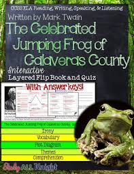 The Celebrated Jumping Frog Of Calaveras County Reading Flip Book And Quiz Calaveras County Flip Book Teaching American Literature