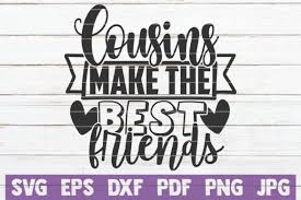 Download Cousins Make The Best Friends Graphic By Mintymarshmallows Creative Fabrica