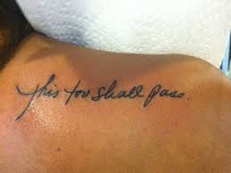 Maybe you would like to learn more about one of these? This Too Shall Pass Shoulder Tattoo Quotes Quote Tattoos Girls Girl Shoulder Tattoos