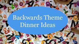 Discover more posts about dinner party activity. Backwards Theme Dinner Party