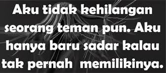Kembalilah kamu terus pedulikan dia dan masalahnya dia sama sekali gak peduli sama kamu. Puluhan Kata Kata Tak Dianggap Oleh Seseorang Keluarga Pacar Dan Teman Sahabat