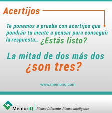 Acertijo Estas Listo La Mitad De Dos Mas Dos Son Tres Memoriq Piensa Diferente Piensa Inteligente Www Memoriq Com Piensa Diferente Acertijos Mitos