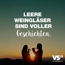 Leere Weinglaser Sind Voller Geschichten Visual Statements Spruche Zitate Spruche Kurze Weise Spruche