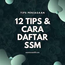Pemilikan tunggal / perkongsian vs sdn bhd; 12 Cara Daftar Ssm Terkini 2021 Smartinvest101