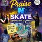 Praise n' Skate event image