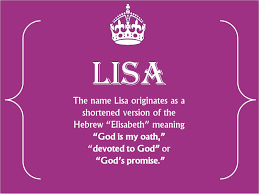 What Does The Name Lisa Mean Google Search Names With Meaning Meaning Of Your Name Lisa Name