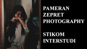 Check spelling or type a new query. Pameran Zepret Photography 2019 Stikom Interstudi Youtube