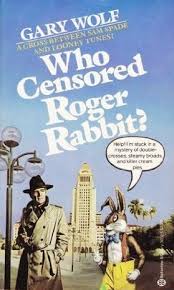 Who Censored Roger Rabbit? (Roger Rabbit, #1) by Gary K. Wolf 
