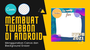 Bikin melongo 5 fakta tidak lazim tentang sekolah siswi di jepang. Membuat Twibbon Di Android Menggunakan Canva Background Eraser Untuk Promosi Ppdb Sekolah Kampus Youtube