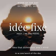 Word Of The Day Idee Fixe With Images Foreign Words Unusual Words Aesthetic Words