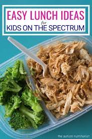 The goals in the child's iep must apply to your student, not to autistic children in general. Easy Lunch Ideas For Kids On The Spectrum Jenny Friedman Nutrition