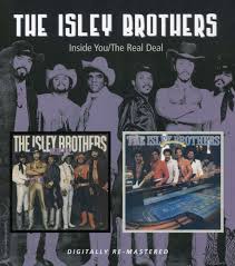 Complete list of the isley brothers music featured in movies, tv shows and video games. The Isley Brothers Inside You The Real Deal Cd Jpc