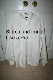 The rest of the back can. How To Starch And Iron A Shirt The More Professional Way How To Iron Clothes Mens Shirt Dress Clothing Hacks