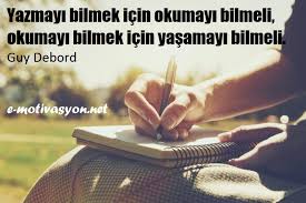 Ben sana nasıl hayat ile ilgili güzel sözler edeyim? Yazmak Ve Yazarlik Uzerine Ozlu Sozler E Motivasyon Net