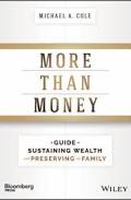 More Than Money: A Guide To Sustaining Wealth and Preserving the Family