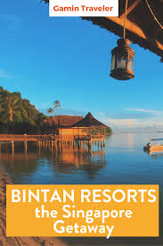 Bintan Resorts Quick Getaway From Singapore Asia Travel Southeast Asia Travel Best Places To Travel
