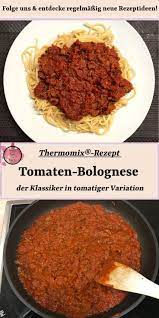 Spaghetti Bolognese Ist Ein Echter Klassiker Wohl Jeder Hat Ihn Schon Einmal Gegessen Diese Variation Der Klassischen Bo Thermomix Rezepte Bolognese Rezepte