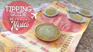 A Guide To Tipping In Mexico Who To Tip How Much