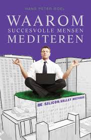 Nieuwste Boek Van Hans Peter Roel Www Silionvalleymethode Nl Succesvolle Mensen Mensen Spiritualiteit Boeken