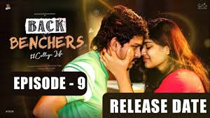 Back Benchers College Life | Episode 9 | Release Date | Tej India | Dora Sai  Teja | Varsha Dsouza - YouTube