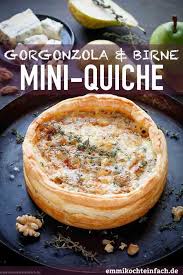 Mini Quiche Mit Gorgonzola Birnen Und Walnussen Emmikochteinfach Rezept Mini Quiche Gorgonzola Essen
