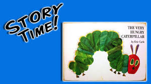 The Very Hungry Caterpillar By Eric Carle Books For Preschoolers Very Hungry Caterpillar The Very Hungry Caterpillar Preschool Books