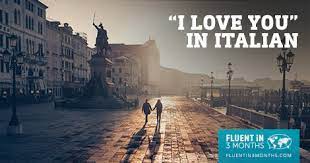 I Love You In Italian And 80 Other Romantic Italian Phrases