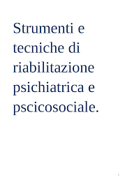 We did not find results for: Strumenti E Tecniche Di Riabilitazione Psichiatrica E Psicosociale Docsity