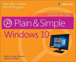 Download Pdf Windows 10 Plain Simple 2nd Edition Free Epub Mobi Ebooks Windows 10 Ebook Michael Miller