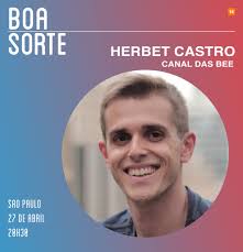 O ator Herbert Castro, do Canal das Bee, participa, sexta-feira, dia 27, às  20h30, do espetáculo Boa Sorte