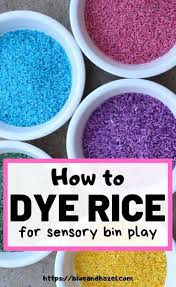 How To Dye Rice With Rubbing Alcohol And Food Coloring Food Coloring Crafts Sensory Bins Rainbow Rice
