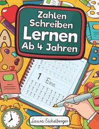 Ich zahle in deutschland eine private krankenversicherung (mtl euro 258). Zahlen Schreiben Lernen Ab 4 Jahren Erste Zahlen Schreiben Lernen Und Uben Perfekt Geeignet Fur Kinder Ab 4 Jahren Eichelberger Laura Amazon De Bucher