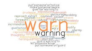 Find 55 ways to say informs, along with antonyms, related words, and example sentences at thesaurus.com, the world's most trusted free thesaurus. Warn Synonyms And Related Words What Is Another Word For Warn Grammartop Com