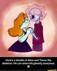 Here S A Doodle Of Alice And Trevor The Skeleton He Can Show His Ghostly Aura Soul Ifunny Doodles Spooky Memes Memes