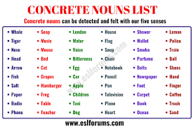 Concrete Noun 60 Common Concrete Nouns In English Esl Forums Concrete Nouns Nouns Concrete