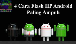 Torajalutaresort.com akan memperkenalkan anda pada topik cara sadap hp pasangan 2021 di artikel berikut. 4 Cara Flash Hp Android Semua Merk Dan Tipe Paling Ampuh