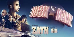 Zayn Ft Sia Dusk Till Dawn Dusk Till Dawn Dusk Beautiful Songs