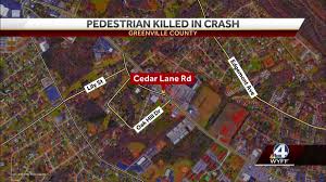 Enter your zip code or address above. Pedestrian Killed While Trying To Cross Sc 183 In Greenville County Troopers Say