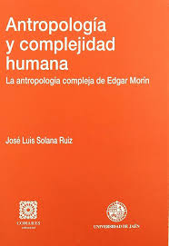 Amazon.in: Buy Antropologi´a y complejidad humana: La antropologi´a  compleja de Edgar Mori´n (Comares monografi´as) (Spanish Edition) Book  Online at Low Prices in India