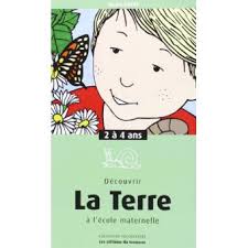 Voir plus d'idées sur le thème jour de la terre, terre, activités jour de la terre. Decouvrir La Terre A L Ecole Maternelle Broche Gisele Baert Achat Livre Fnac