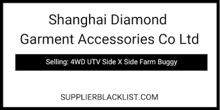 We did not find results for: Shanghai Diamond Garment Accessories Co Ltd China 4wd Utv