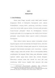 Keadaan apa yang melatarbelakangi dilakukannya tari suling dewa. Bab I Pengantar 1 Latar Belakang Suatu Yang