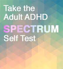 Adhd Test The Adult Adhd Spectrum Self Test