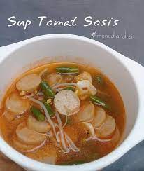 Sup Tomat Sosis Made By Mommy Dayutawik Sudah Pernah Share Resepnya Beda Isian Saja 2 Bh Sosis 1 Bh Tomat Haluskan Sayur Sup Tomat Resep Sosis