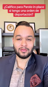 Es posible calificar para parole-in-place con una orden de deportación  pendiente #paroleinplace #immigrationparole #residenciapermanente  #inmigracion #elabogadodeinmigracion #immigrationlawyer