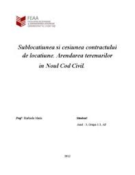 În urmă cu 1 zi 6 ore. Referat Sublocatiunea Si Cesiunea Contractului De Locatiune Contractul De Arendare In Noul Cod Civil Drept Civil 268890