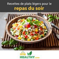 .pour des petits repas rapides du soir (ou pour vos apéros entre amis) je vous propose ce soir des petits muffins chèvre, bacon, oignons et éclats de noix. Top 11 Recettes Des Plats Legers Pour Le Repas Du Soir Viehealthy
