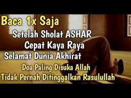 Setelah Ashar Sempatkan Baca In Doa Yang Disukai Allah Yang Tidak Pernah Ditinggalkan Rasulullah Youtube Allah Doa Kekuatan Doa