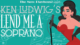 Ken Ludwig’s Lend Me a Soprano